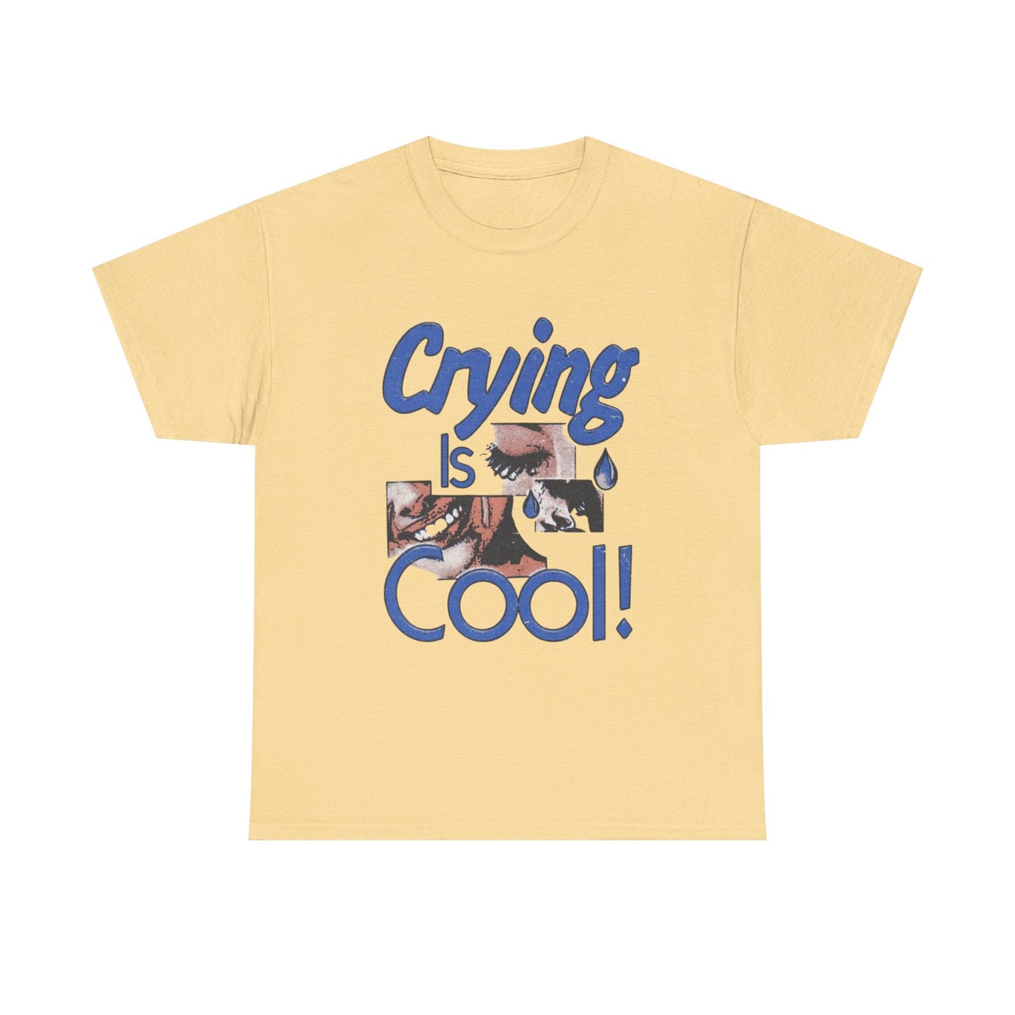 Crying Is Cool Graphic T Shirt Unisex Heavy Cotton Tee Gift Vintage