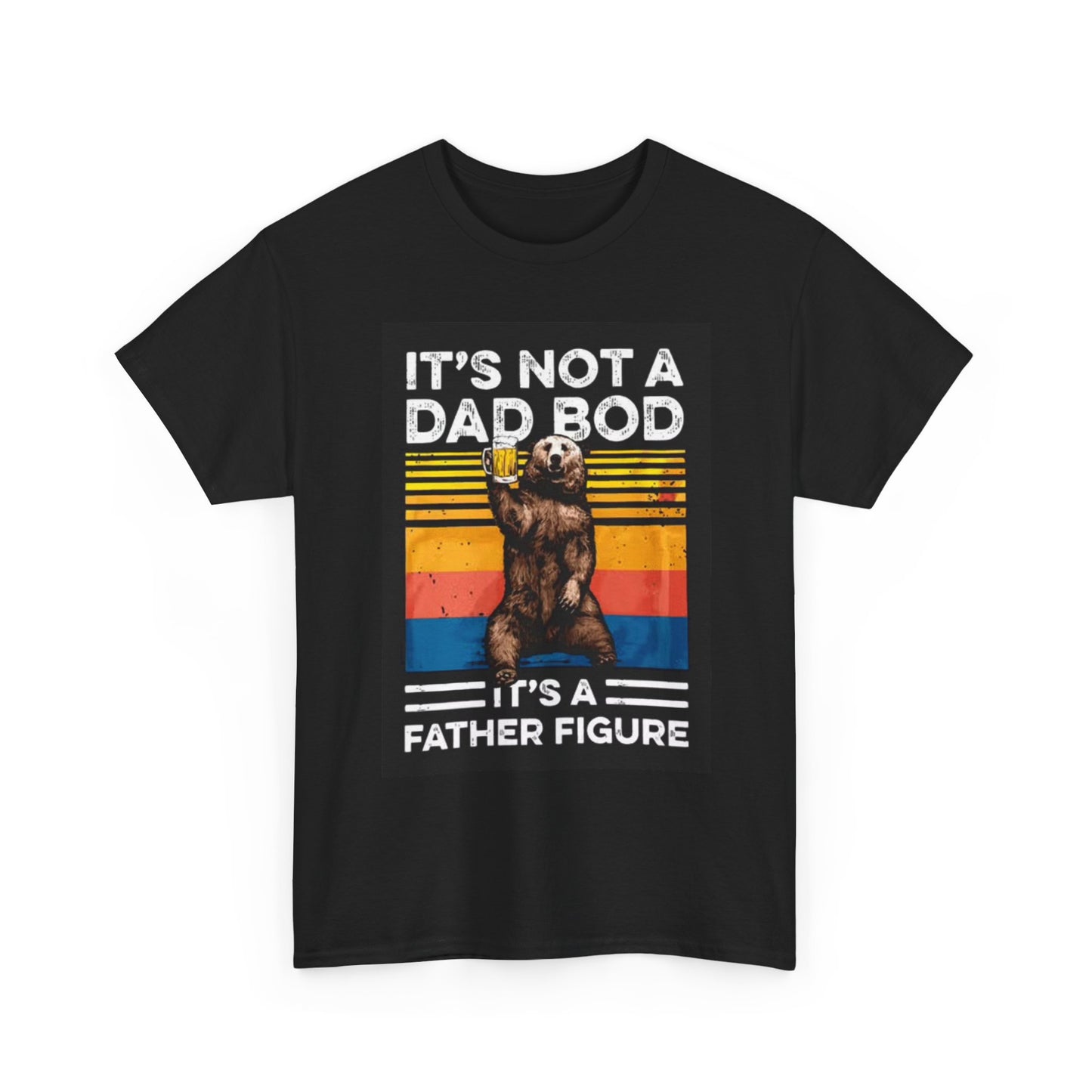Its Not A Dad Bod Shirt Funny Bear Beer Graphic Unisex Heavy Cotton Tee