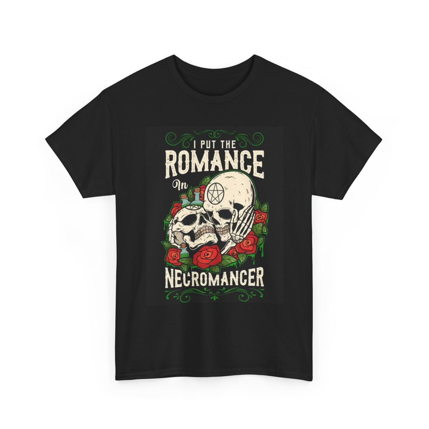 I Put Romance In The Necromancer T Shirt Funny Spiritual Skulls Roses Unisex