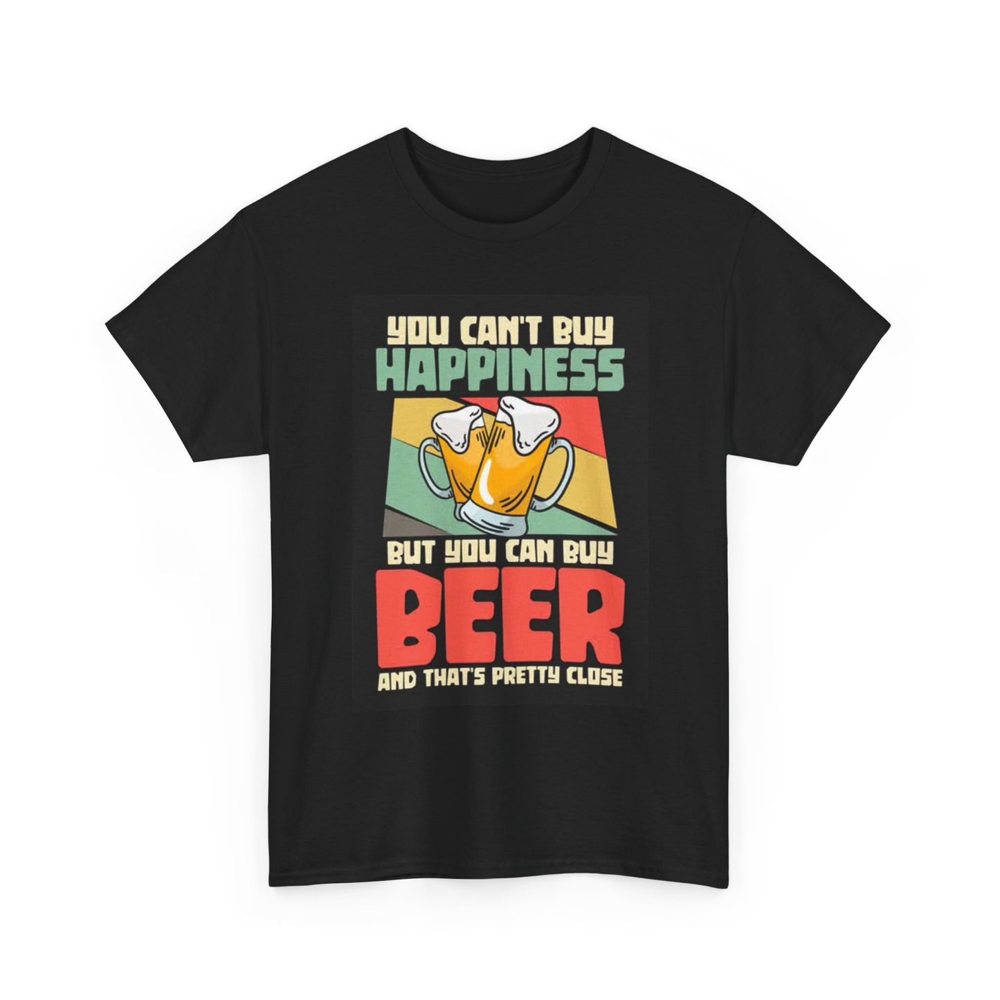 Can't Buy Happiness But Can Buy Beer T Shirt Funny Unisex Heavy Cotton Tee