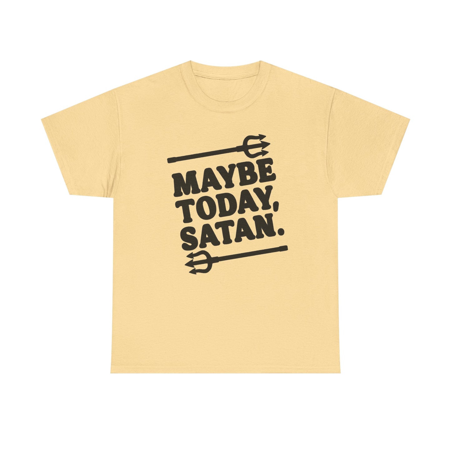 Maybe Today Satan Funny Graphic T Shirt New Adult Tee Vintage
