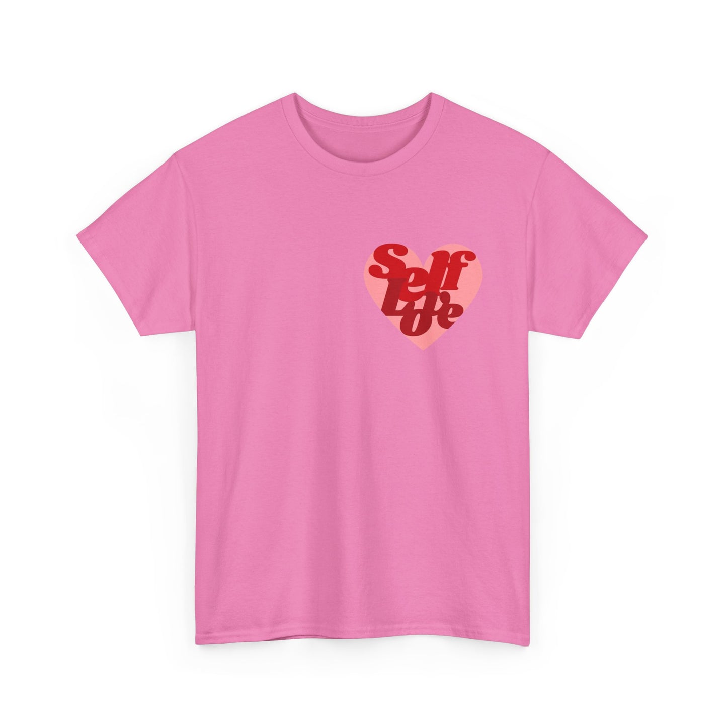 Self Love Heart MULTIPLE COLORS Graphic T Shirt Unisex Heavy Cotton Tee GIFT