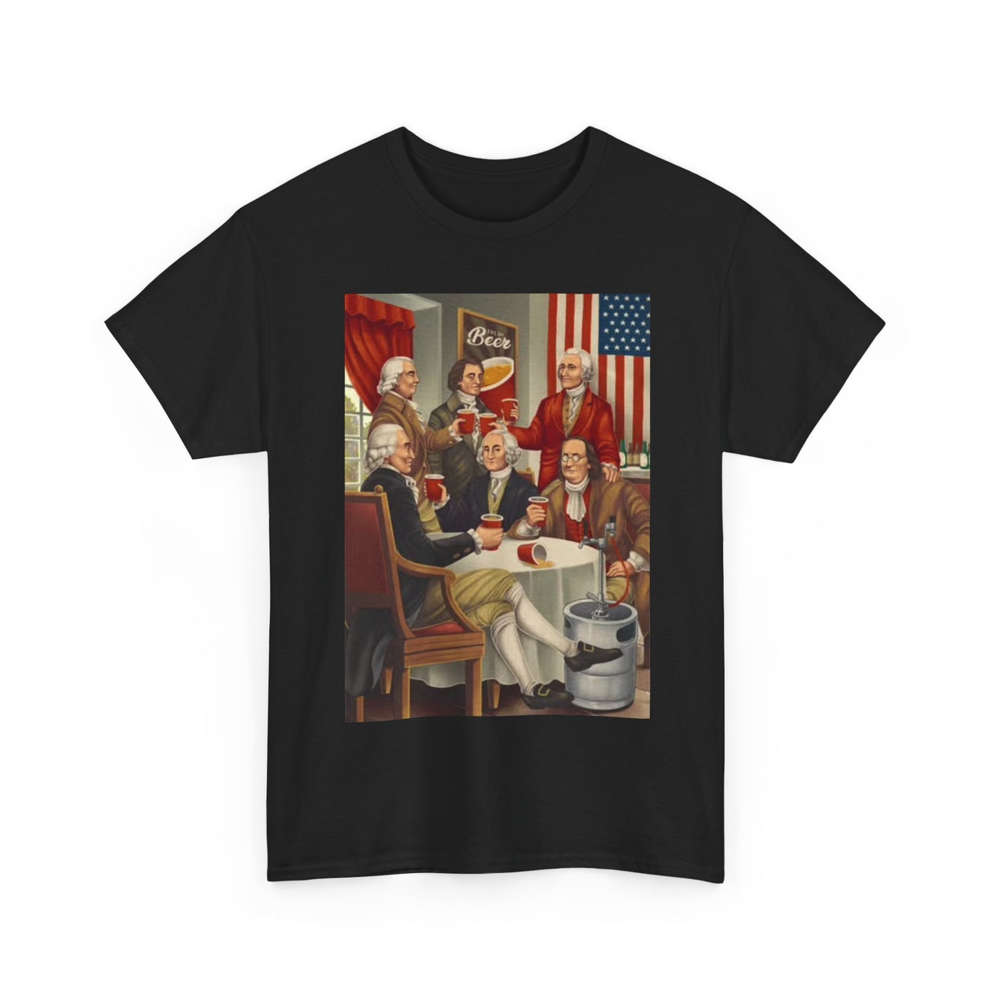 Founding Fathers Drinkin Beer Shirt Funny USA Graphic Unisex Heavy Cotton Tee
