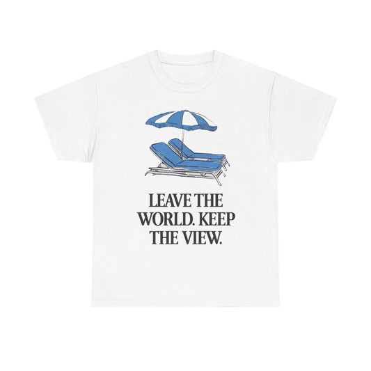 Leave The World Keep The View Graphic T Shirt NEW Adult Unisex Heavy Cotton Tee