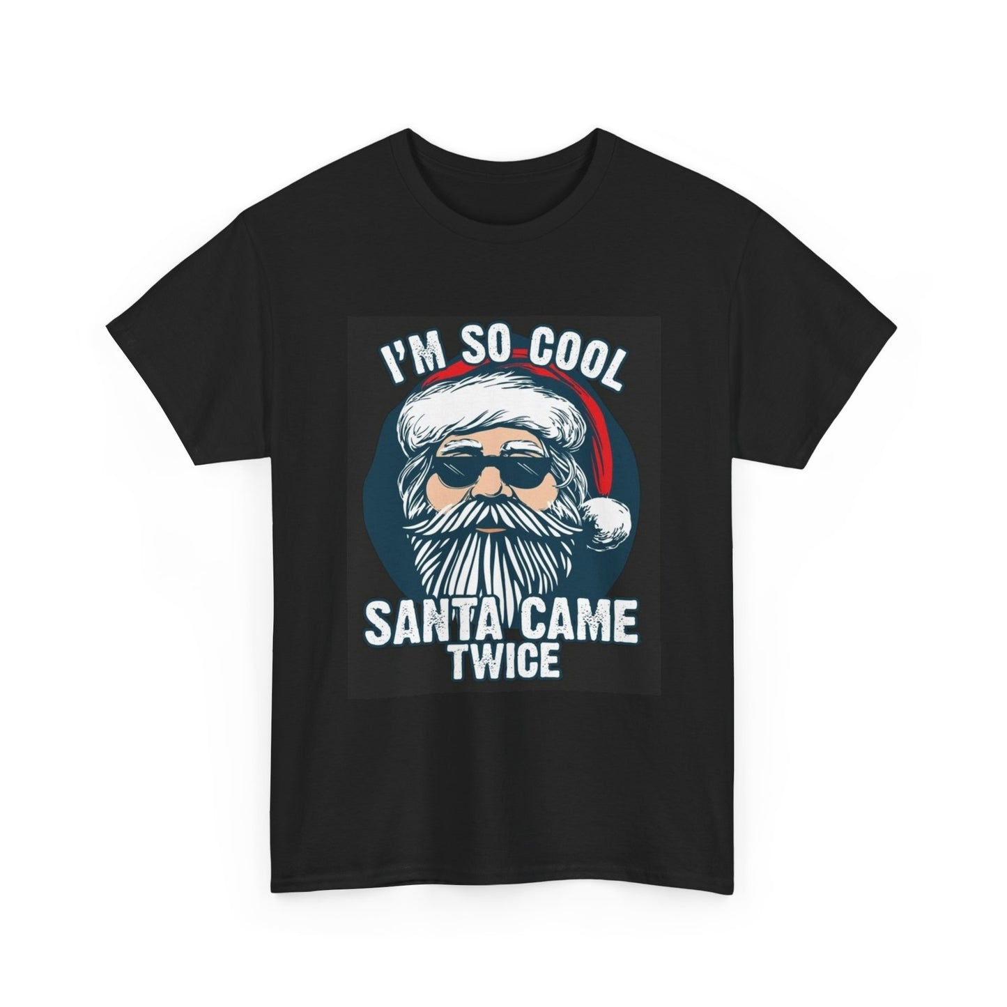 Santa Came Twice Tshirt Funny Christmas Holidays Unisex Heavy Cotton Tee