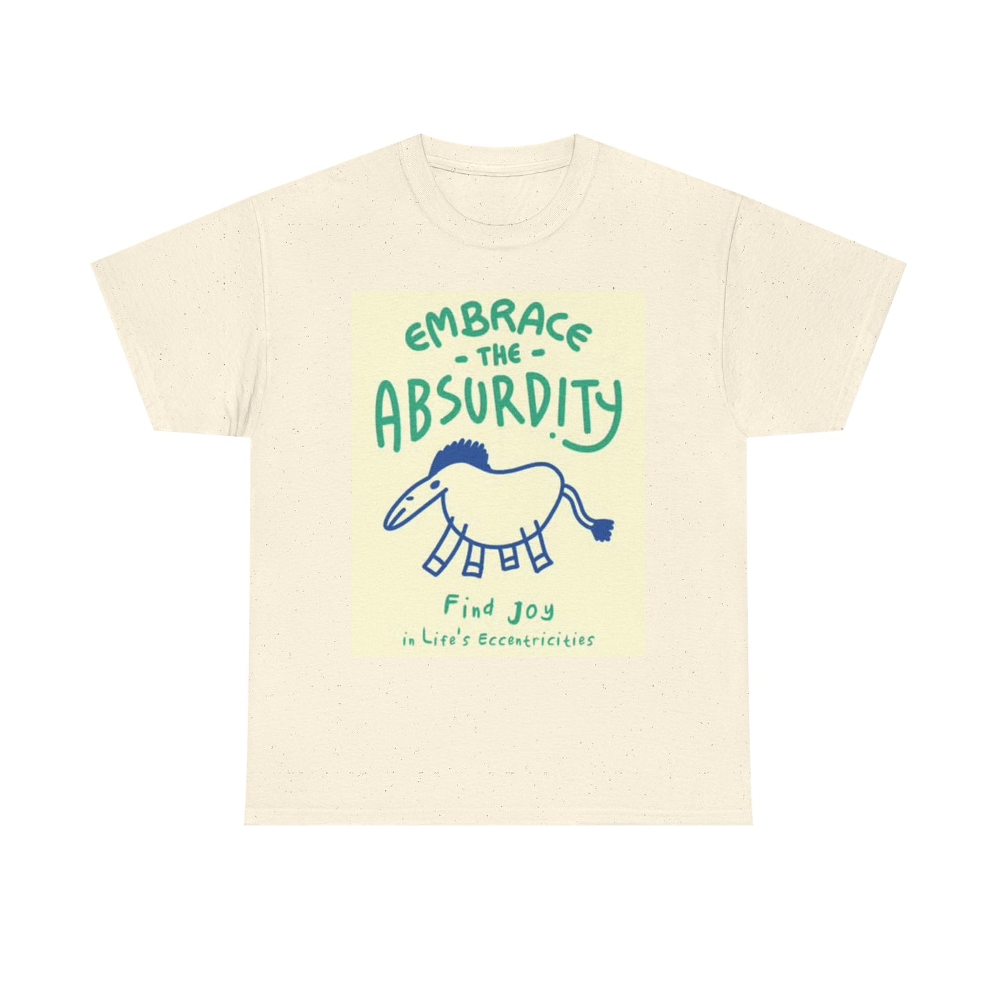 Embrace The Absurdity Graphic T Shirt Retro Funny Joke Unisex Heavy Cotton Tee