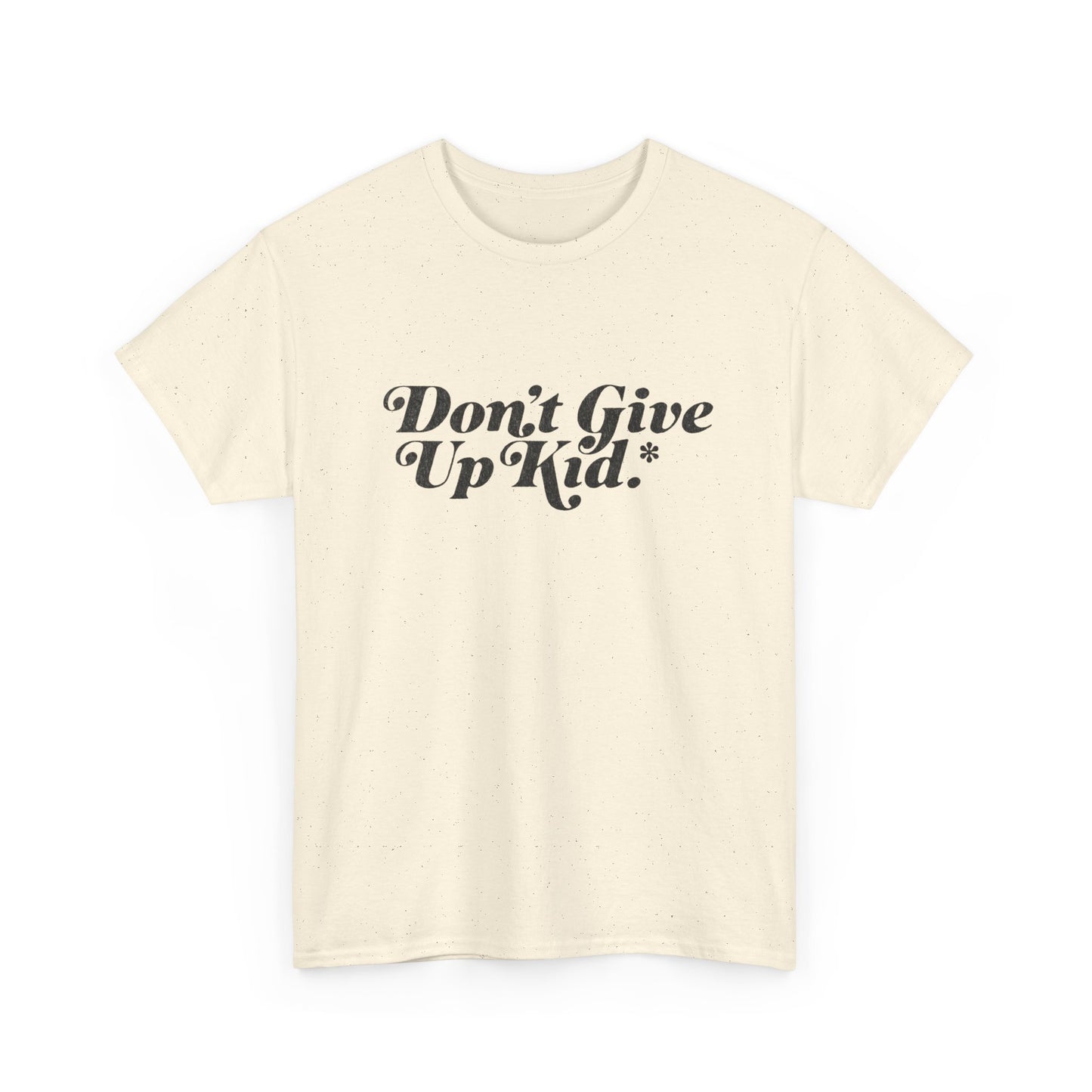 Don't Give Up Kid Motivation Graphic T Shirt Unisex Heavy Cotton Tee