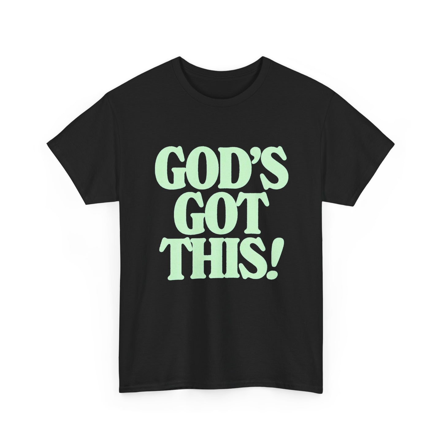 Gods Got This Graphic T Shirt Men's Heavy Cotton Tee - Quality - Modern True to Size