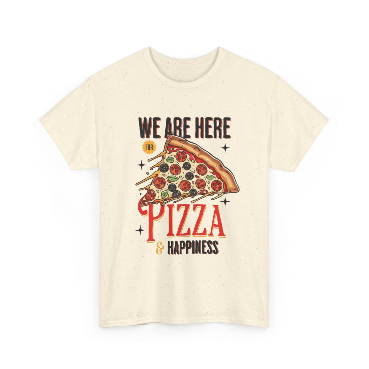 Here For Pizza Graphic T Shirt Men's Heavy Cotton Tee