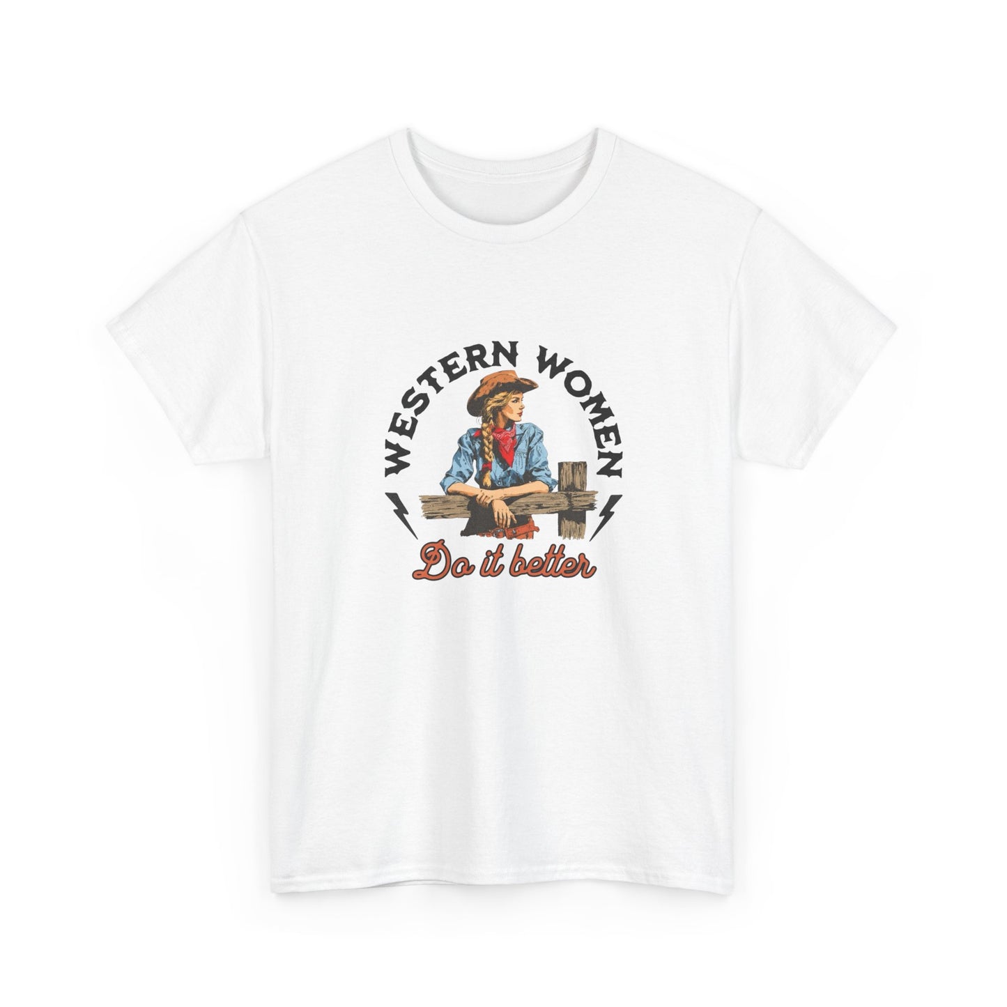 Western Women Do It Better Graphic T Shirt Heavy Cotton Tee NEW ADULT UNISEX