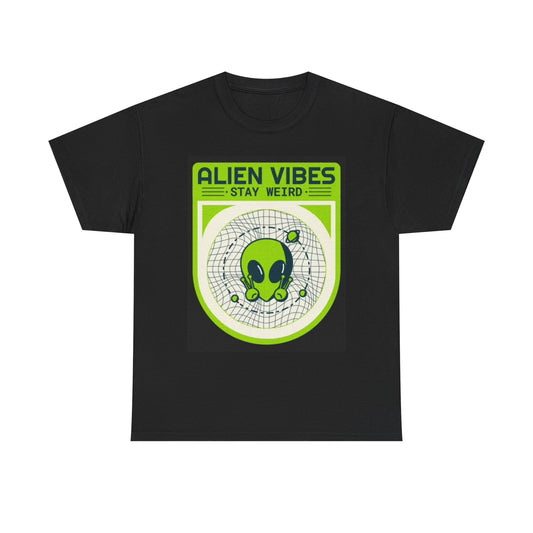 Alien Vibes Stay Weird Graphic T Shirt Funny Space Drones Unisex Heavy Cotton