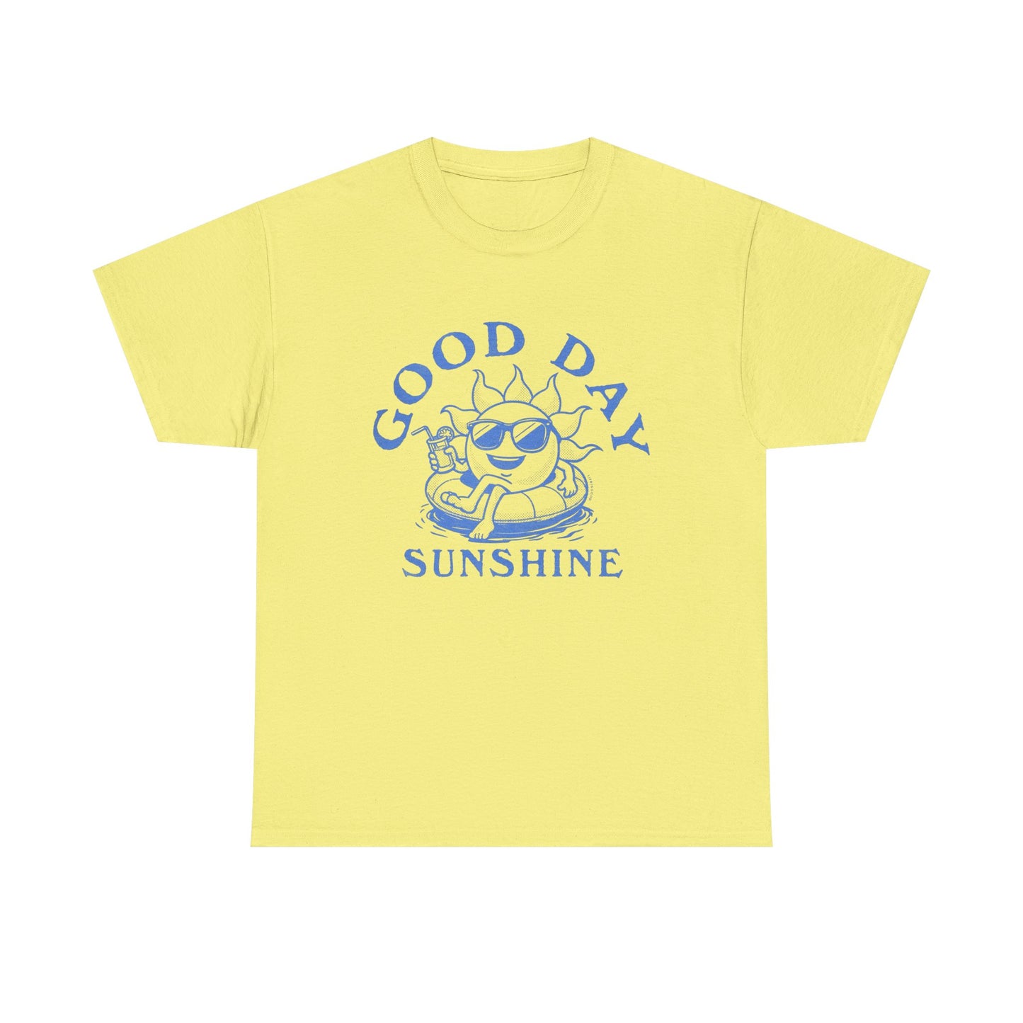 Good Day Sunshine Graphic T Shirt NEW Adult Unisex Heavy Cotton Tee