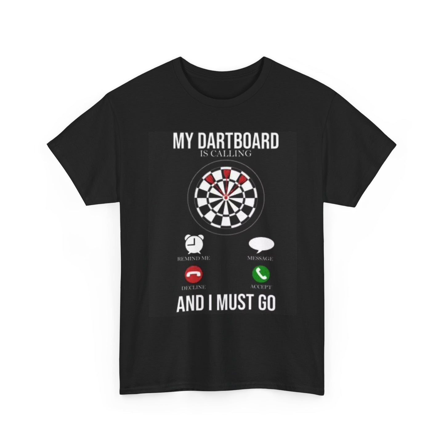 My Dartboard Is Calling Graphic T Shirt Funny Jokes Bar Unisex Heavy Cotton Tee