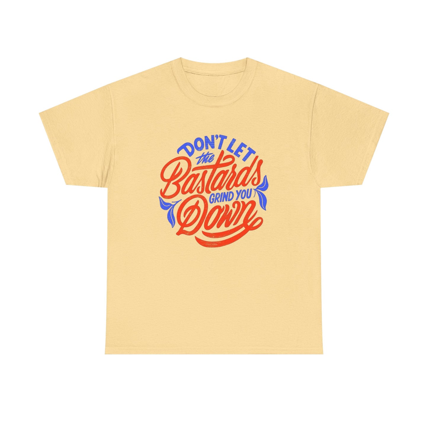 Don't Let Them Get You Down Graphic T Shirt NEW ADULT TEE Cotton