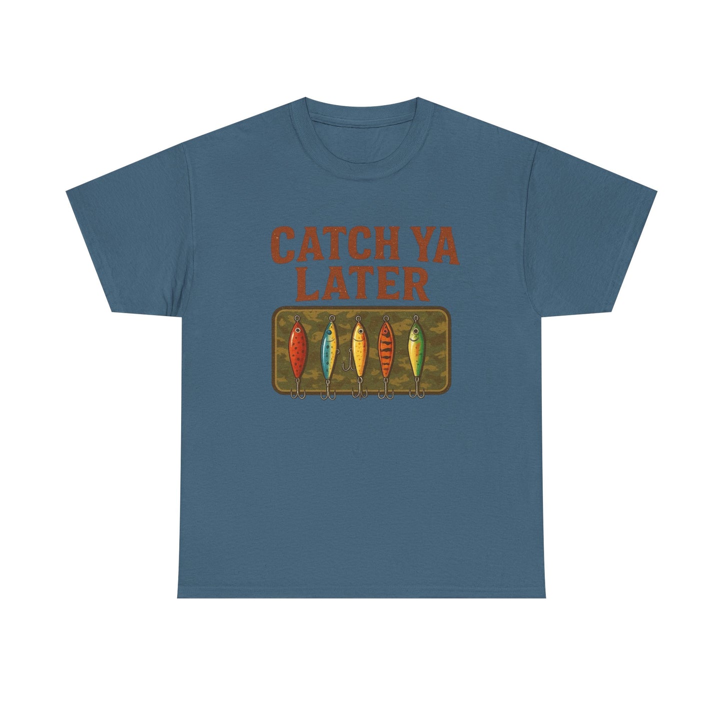 Catch Ya Later Fishing Graphic T Shirt NEW ADULT Tee