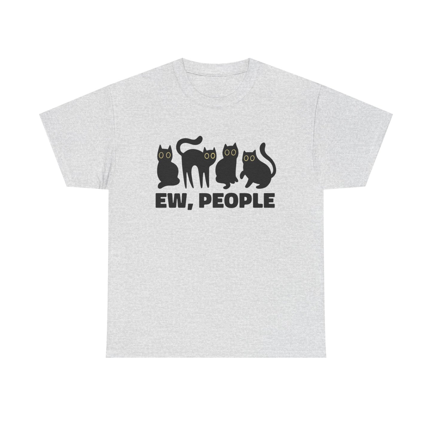 EW People Cat Funny Graphic T-Shirt Unisex Heavy Cotton Tee Gift