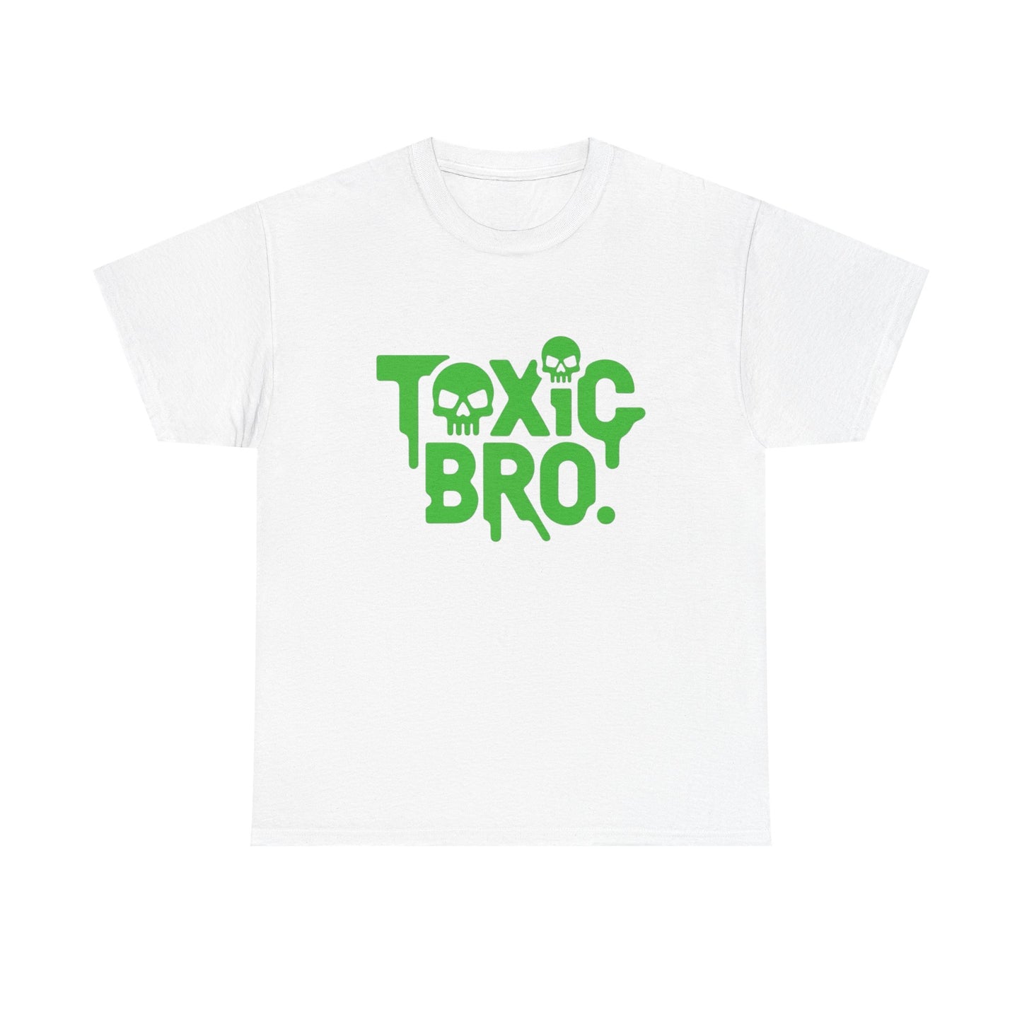 Toxic Bro Graphic T Shirt Unisex Heavy Tee NEW