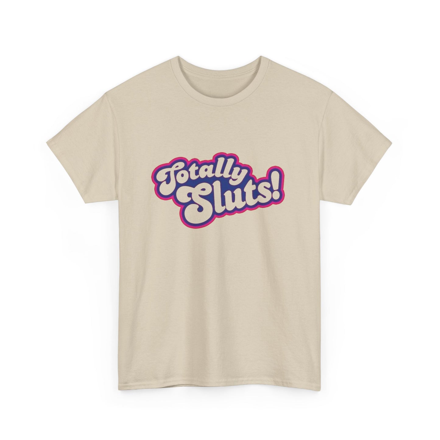 Totally Sluts Funny Graphic T Shirt NEW Adult Regular Sizing Tee