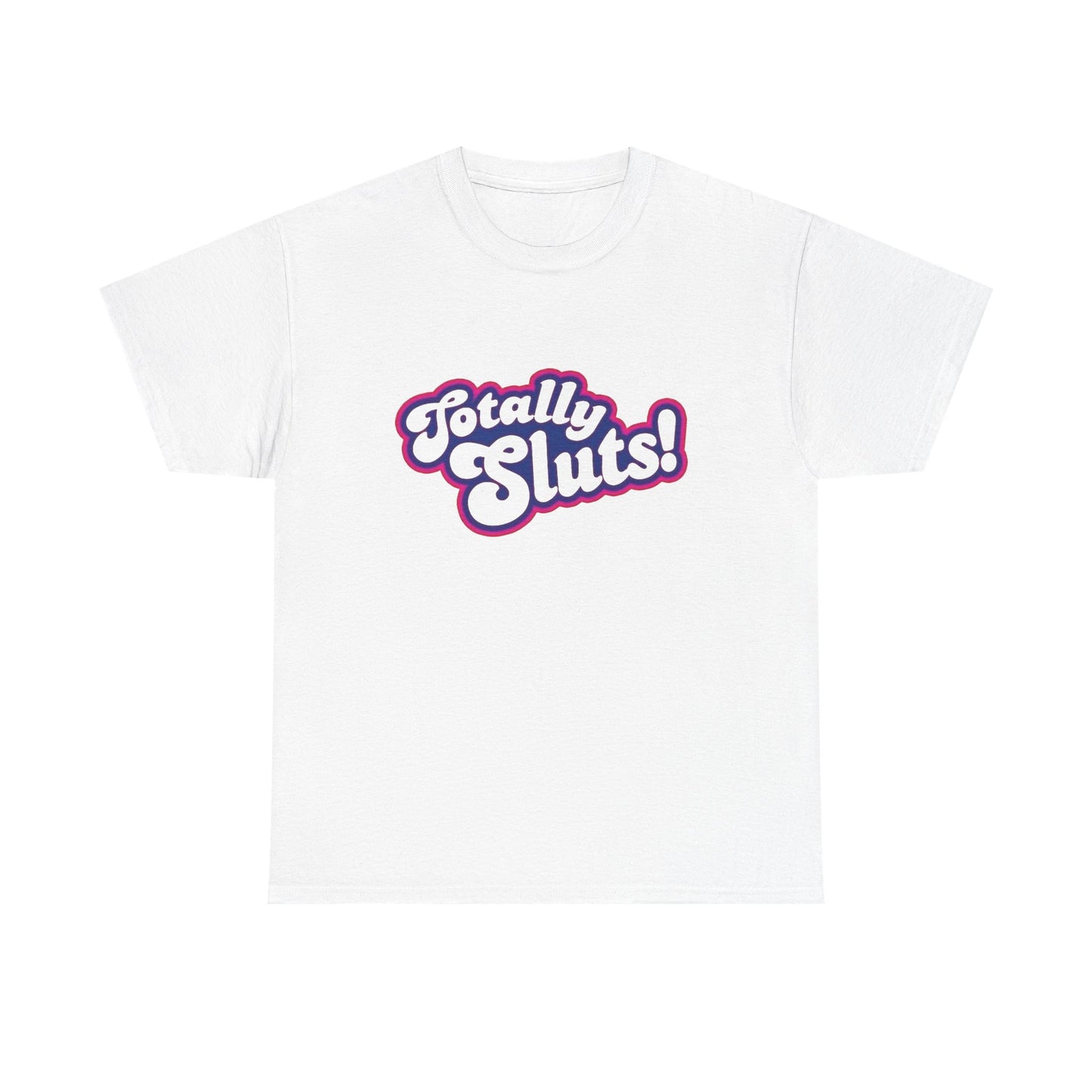 Totally Sluts Funny Graphic T Shirt NEW Adult Regular Sizing Tee
