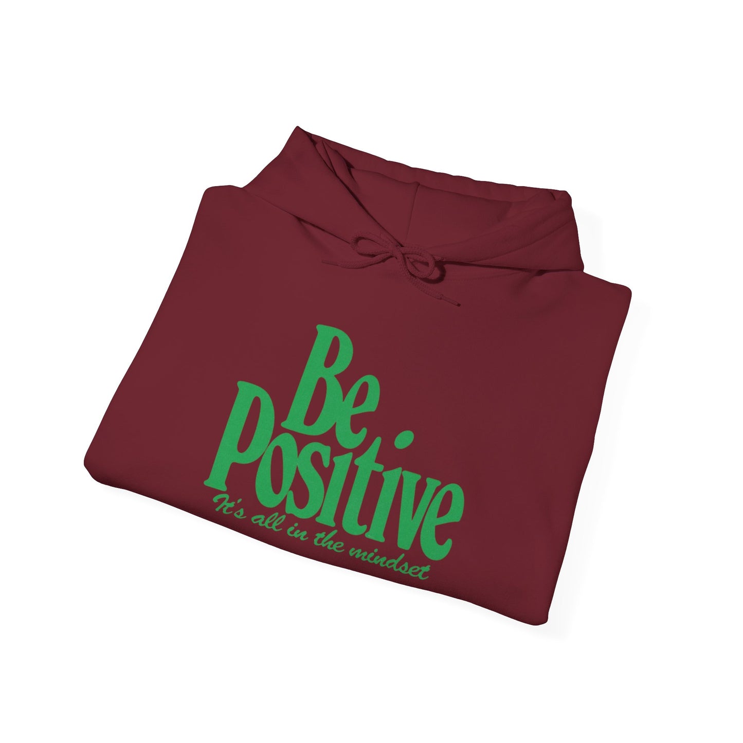 Be Positive Its All In The Mindset  Graphic Hoodie Heavy Blend™ NEW Sweatshirt