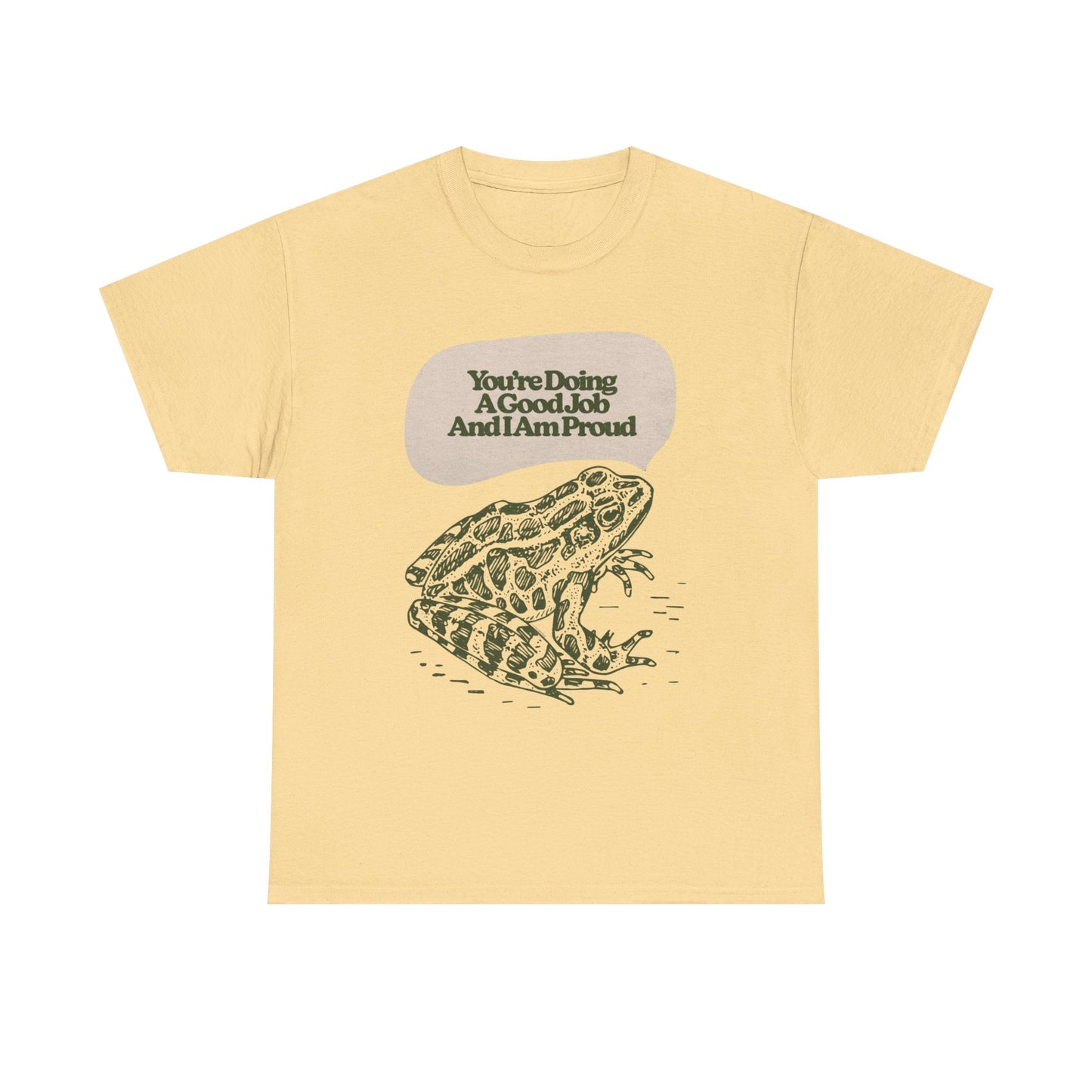 Your Doing A Good Job Graphic T-Shirt Cotton Tee New Gift Vintage