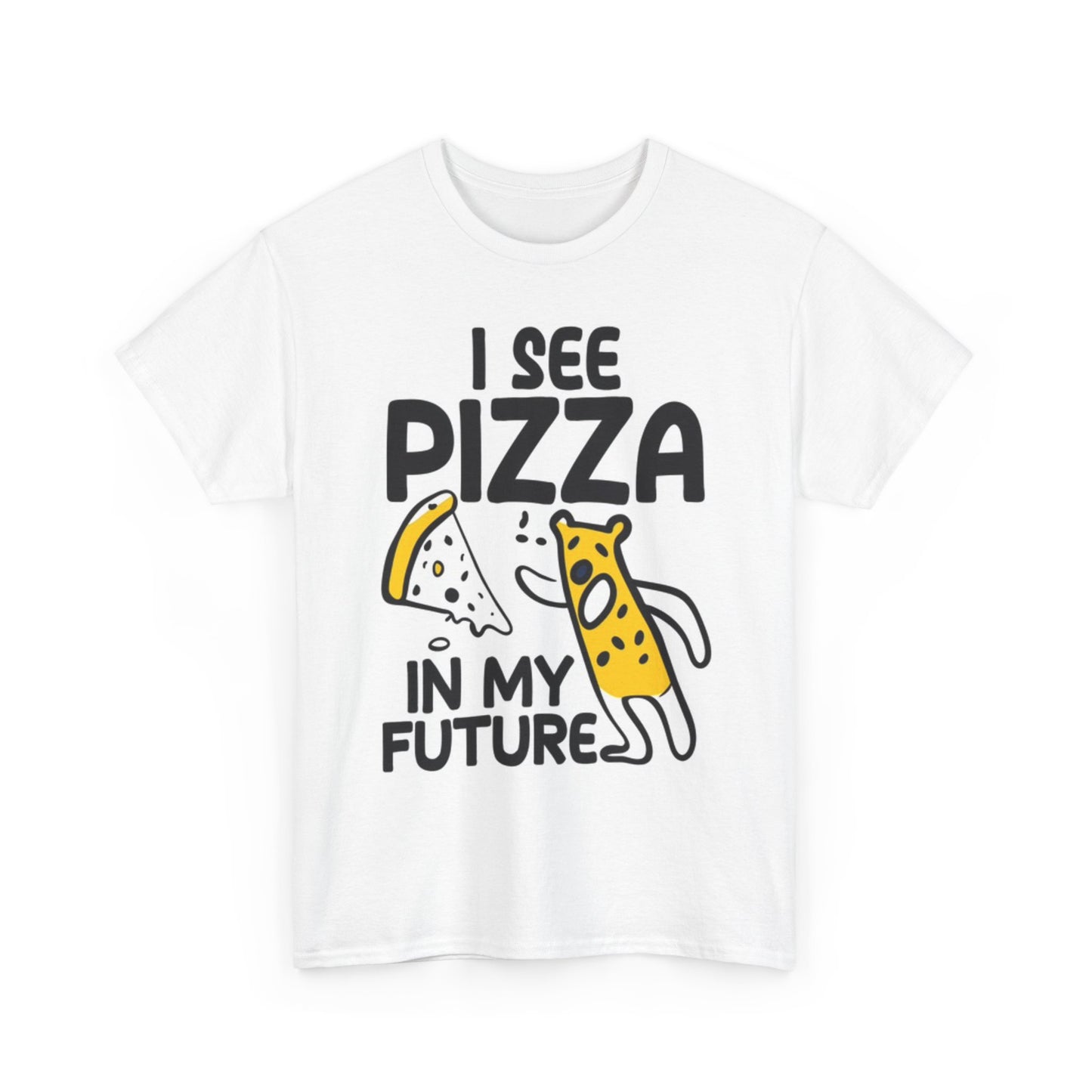 I See Pizza In My Future Funny Shirt Unisex Heavy Cotton Tee