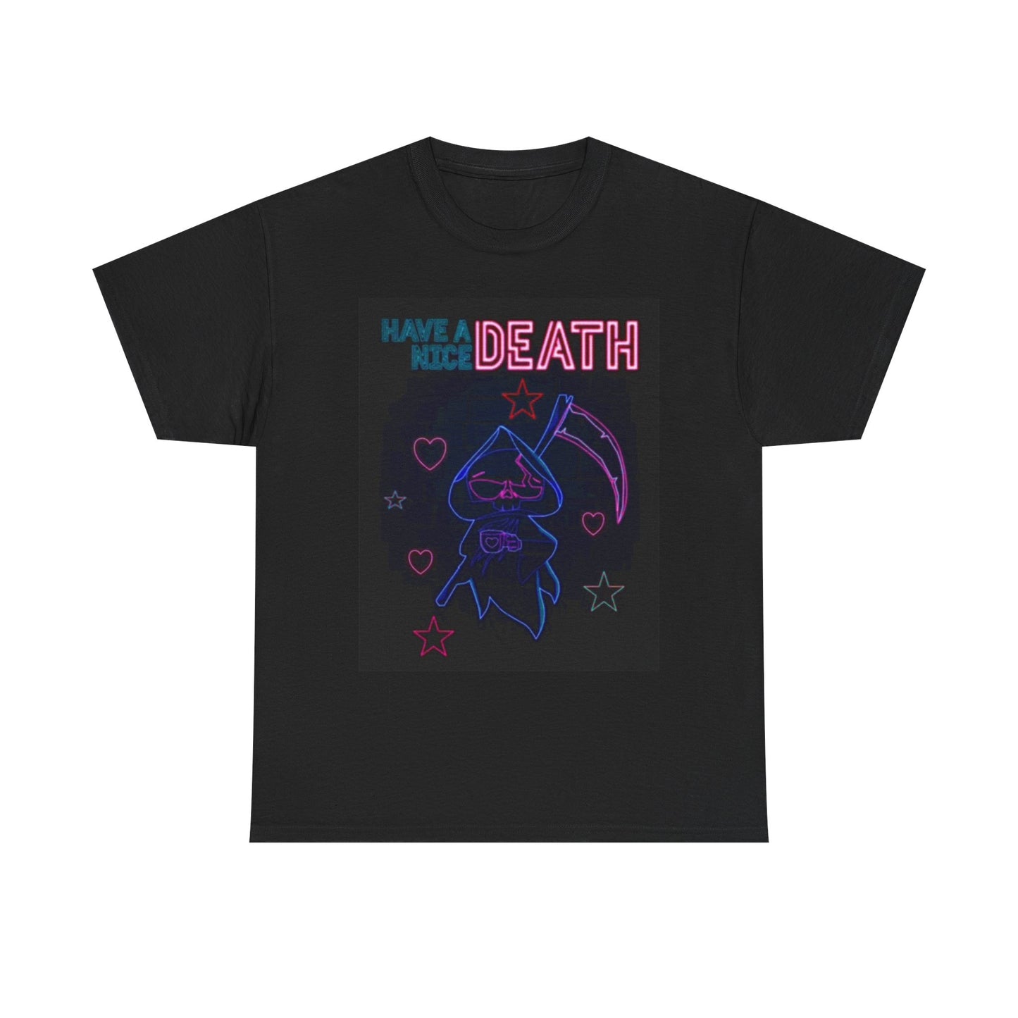Have A Nice Death T Shirt Funny Graphic Day Jokes Hilarious Unisex Heavy Cotton