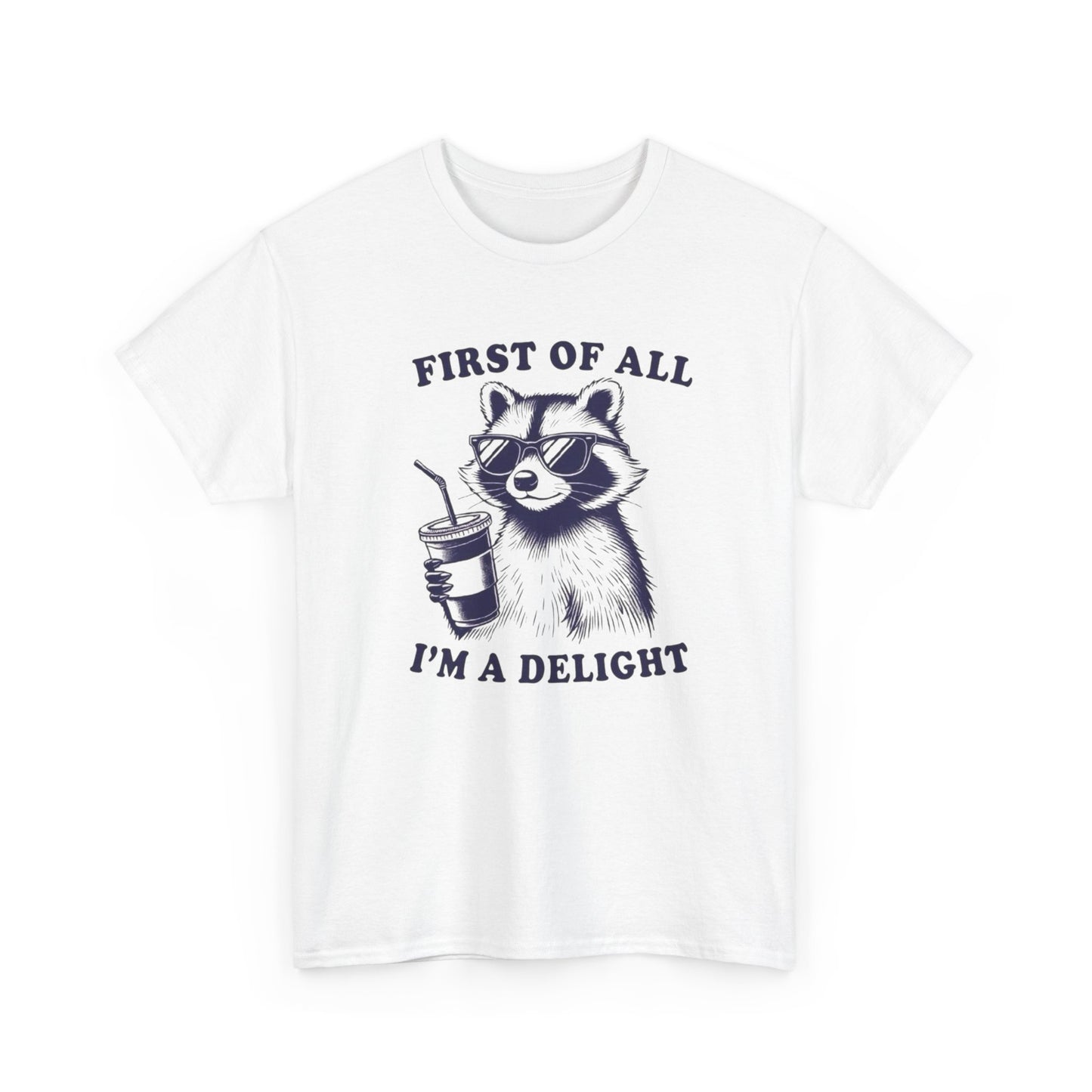 First Of All I'm A Delight Graphic T Shirt Unisex Heavy Cotton Tee Gift Vintage