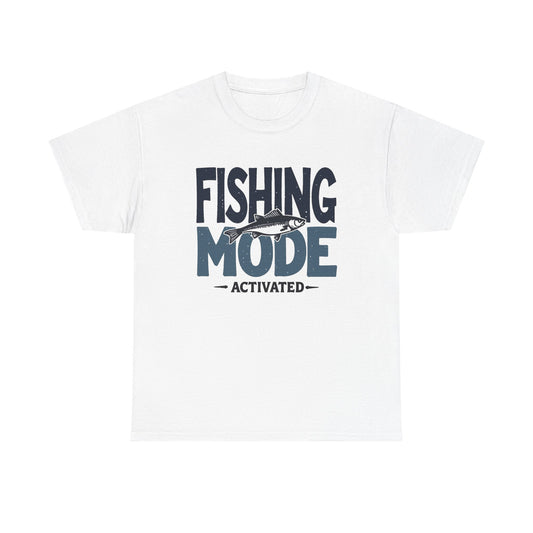 Fishing Mode Activated Graphic T Shirt Men's Heavy Cotton Tee