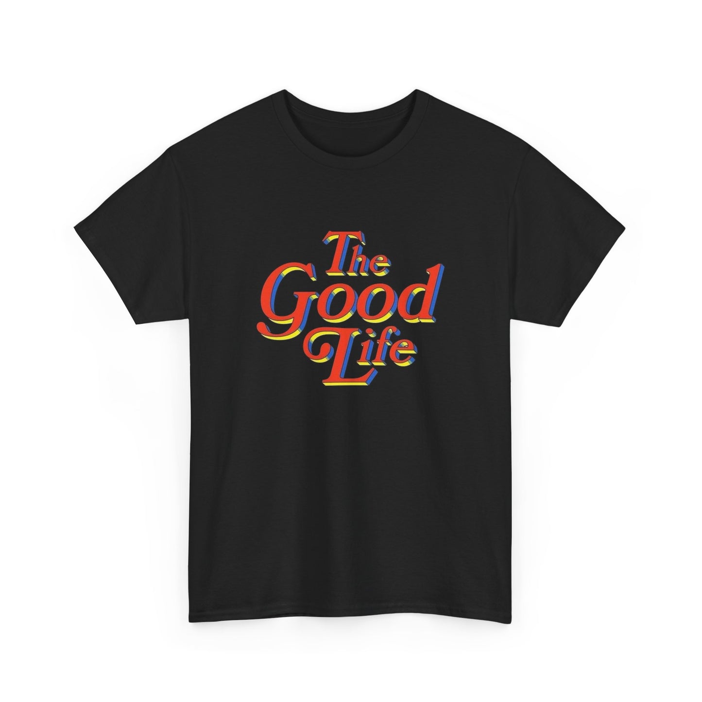 The Good Life Graphic T-Shirt Unisex Heavy Cotton Tee Gift NEW
