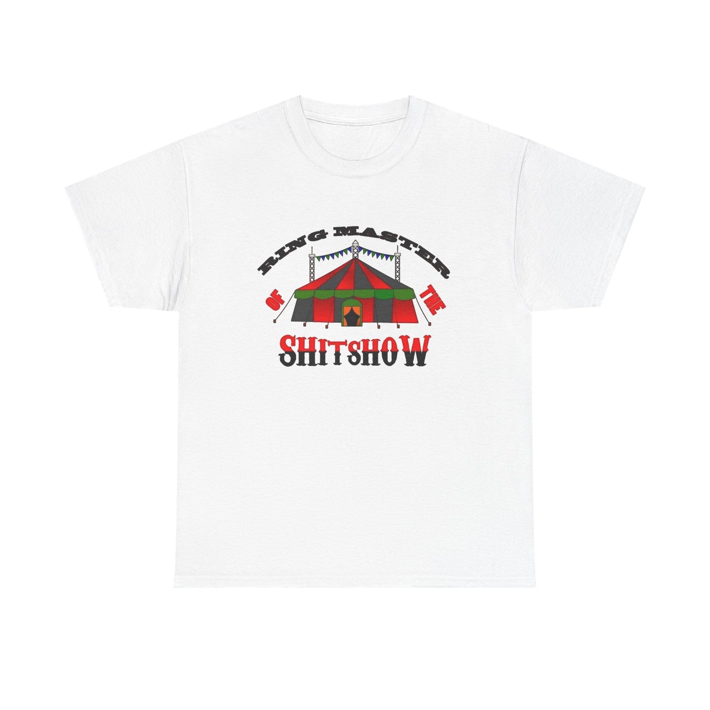 Ring Master Of The Clown Show Funny Graphic T Shirt NEW Unisex Heavy Cotton Tee