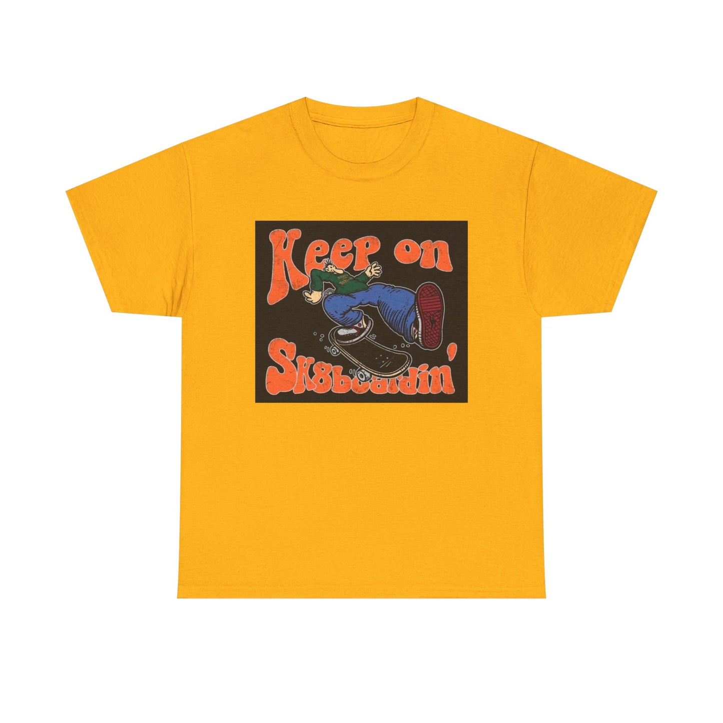 Keep On SkateBoarding Tshirt Skate or Die Vintage Graphic Retro Unisex Heavy tee