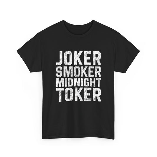 Joker Smoker Midnight Toker T Shirt Graphic Unisex Heavy Cotton Tee NEW GIFT