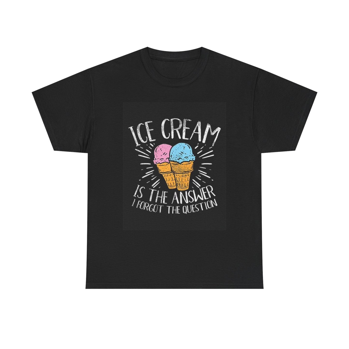 Ice Cream Is The Answer T Shirt Graphic Unisex Heavy Cotton Tee