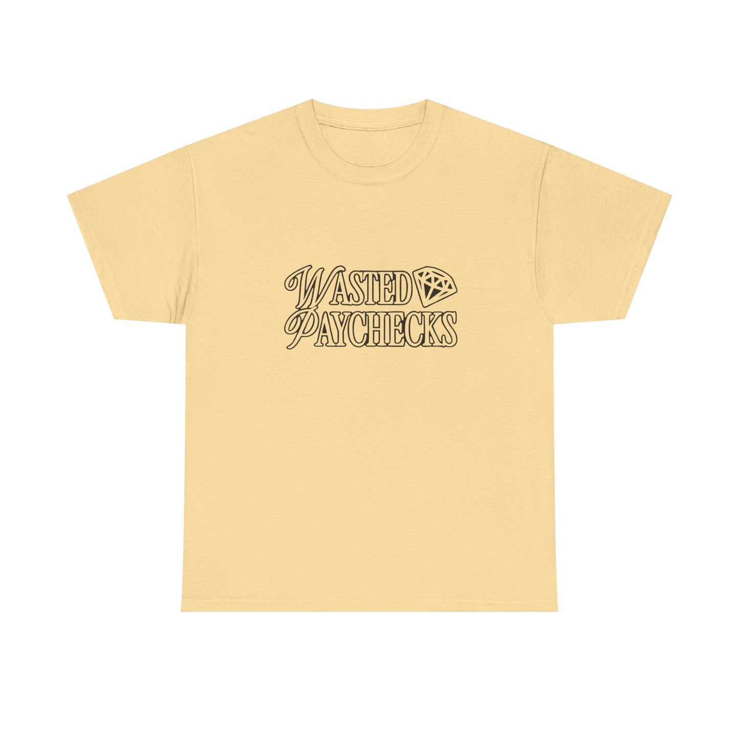 Wasted Paychecks Graphic T Shirt NEW ADULT Tee