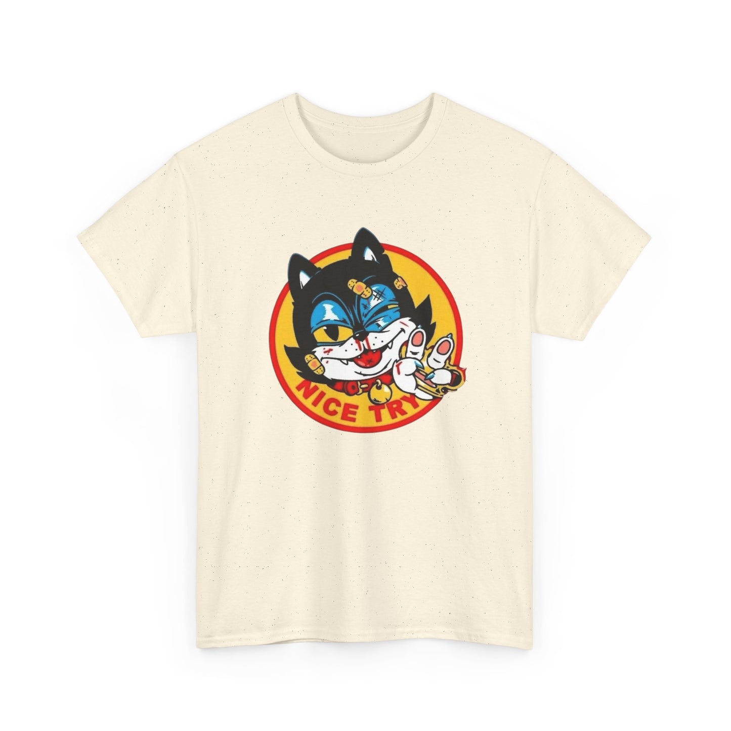 Nice Try Kitty Funny Cat Graphic T-Shirt Unisex Heavy Cotton Tee Gift
