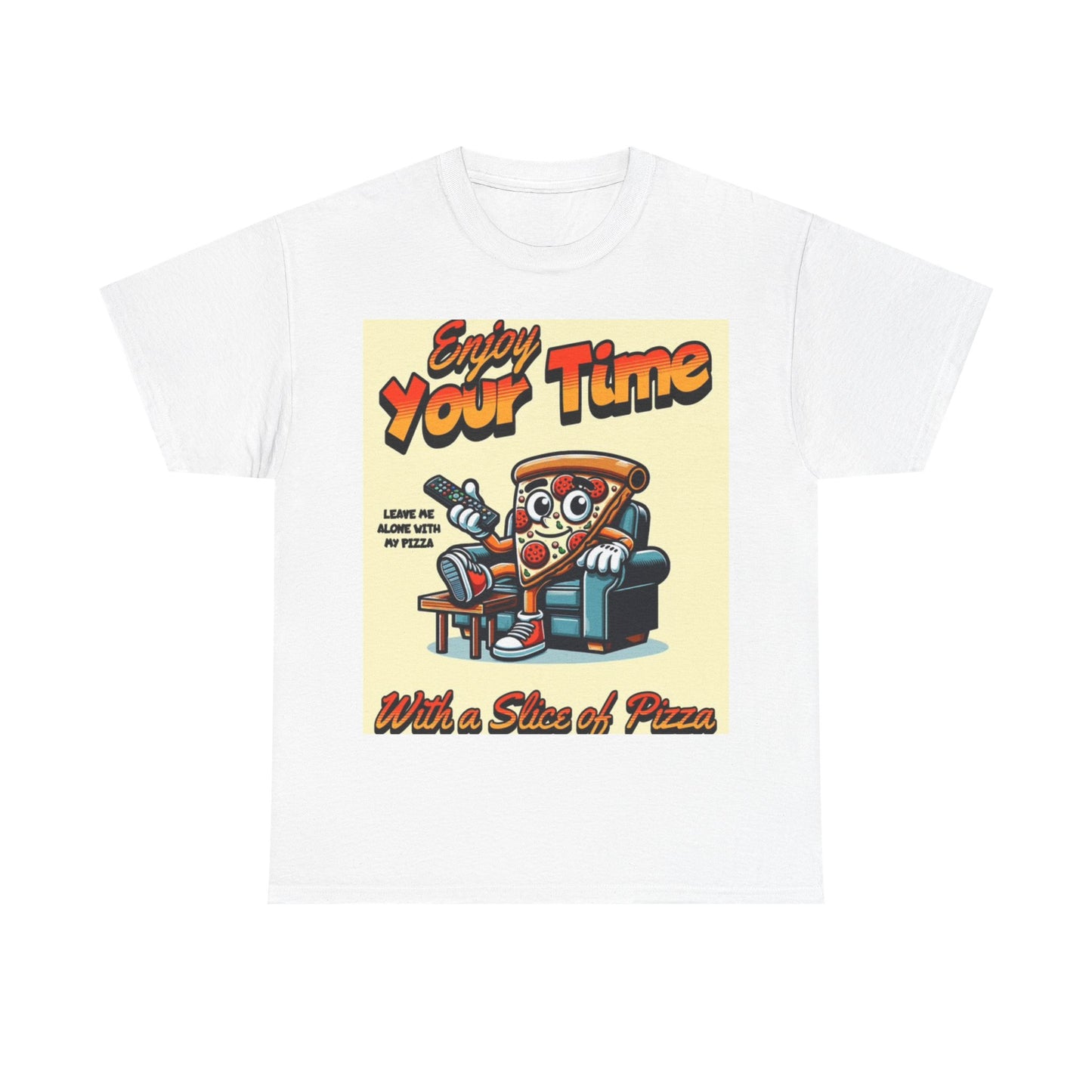 Pizza Time Shirt Enjoy Your Time One Bite Unisex Heavy Cotton Tee