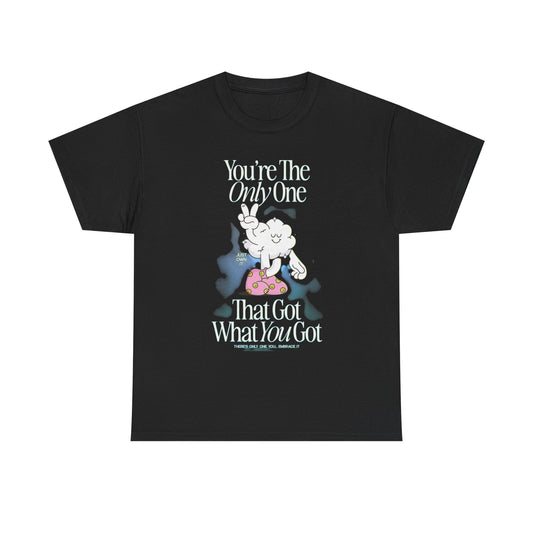 Got What You Got Graphic T Shirt Unisex Heavy Cotton Tee