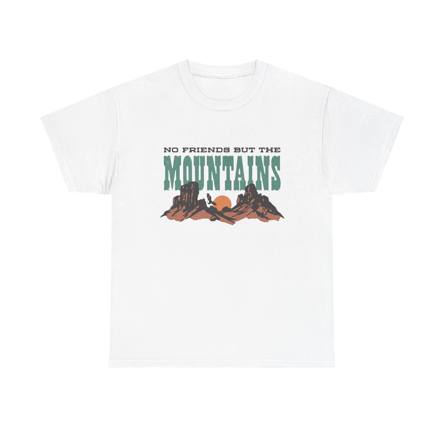 No Friends But The Mountains Graphic T Shirt NEW ADULT TEE Cotton