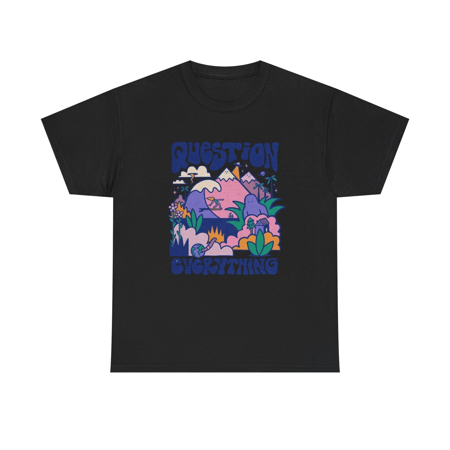 Question Everything Graphic T Shirt Unisex Heavy Cotton Tee