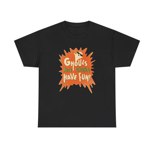 Ghouls Just Wanna Have Fun Halloween Graphic T Shirt Unisex Heavy Cotton Tee