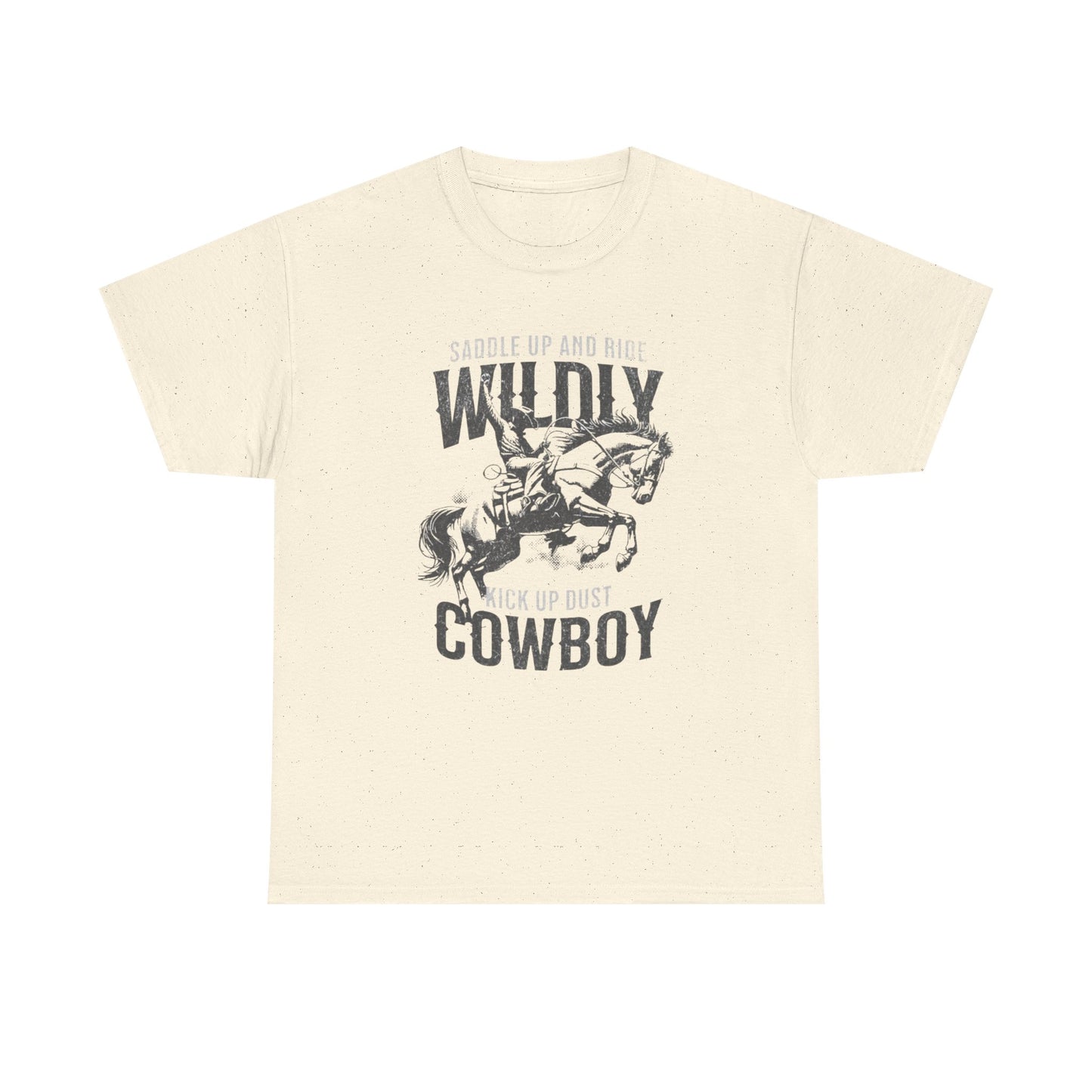 Wildly Cowboy Ride Graphic T Shirt ALL SIZES Tee Unisex Heavy Cotton