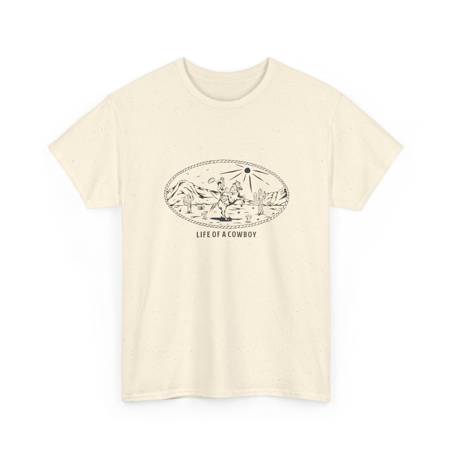 Life Of A Cowboy Graphic T Shirt Unisex Heavy Cotton Tee