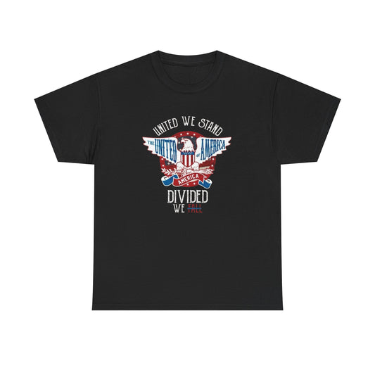 United We Stand Divided We Fall Graphic T Shirt NEW Unisex Heavy Cotton Tee