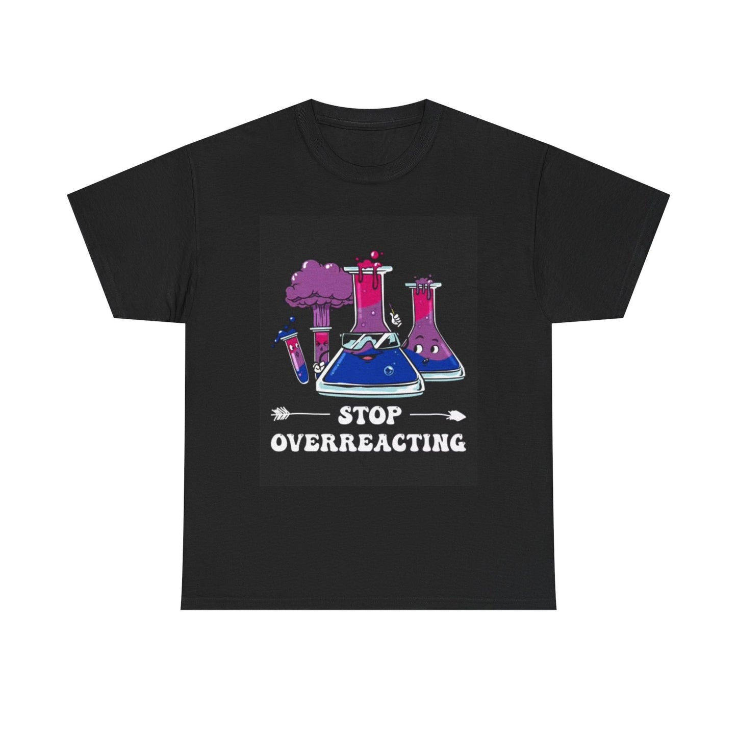 Stop Overreacting Graphic T Shirt Retro Funny Jokes Science Unisex Heavy Cotton