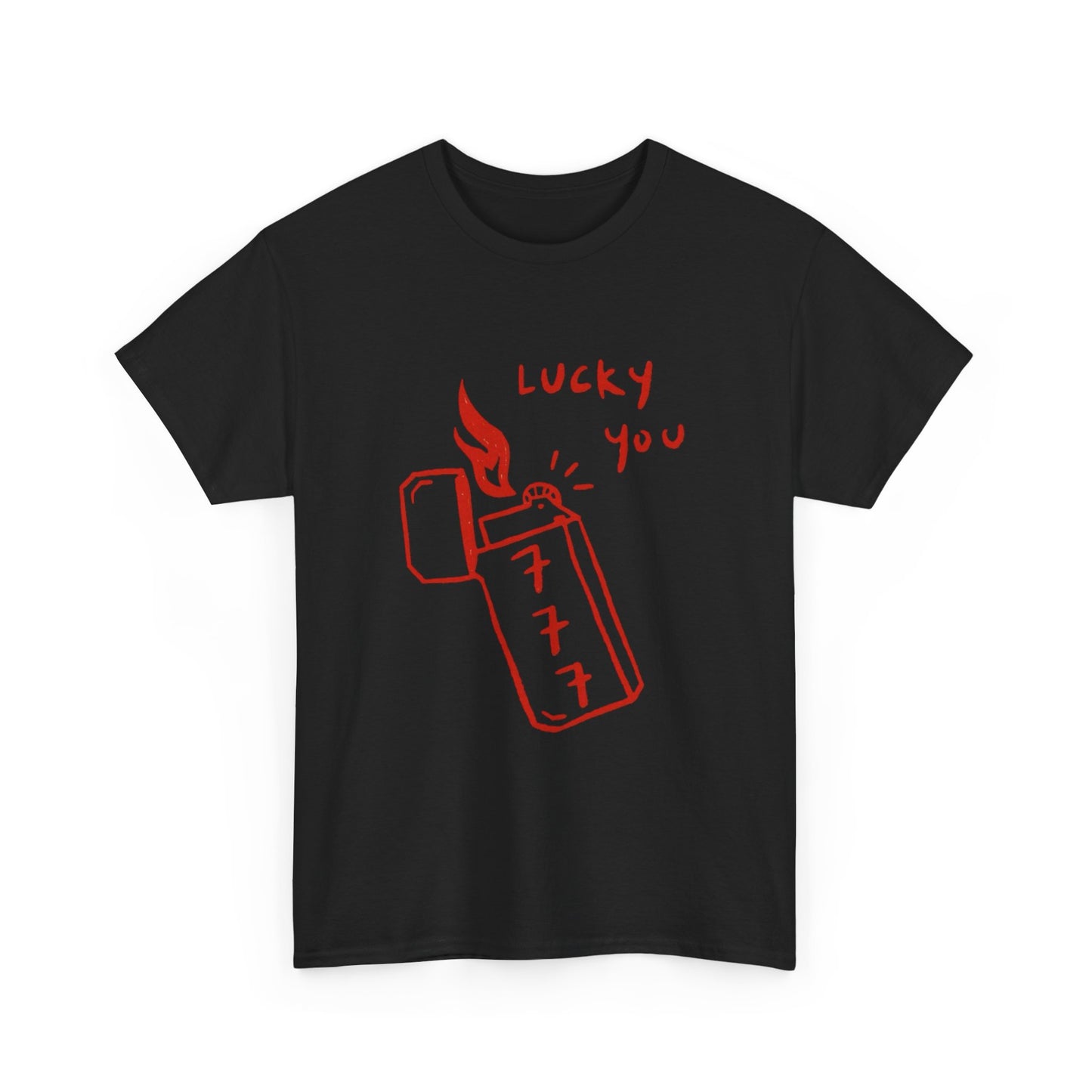 Lucky You Lighter Graphic T Shirt Unisex Cotton Tee - New Gift - Tee