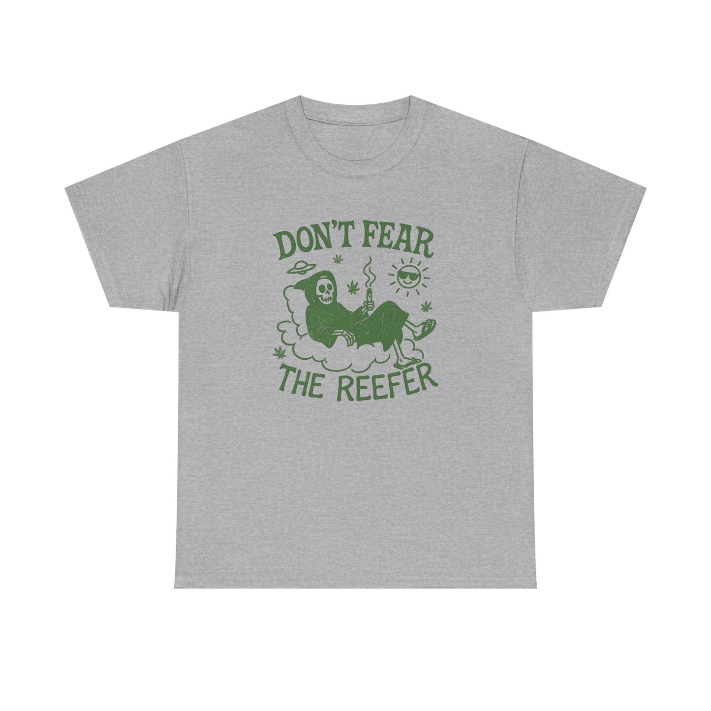 Don't Fear The Reefer Graphic T Shirt NEW Unisex Heavy Cotton Tee