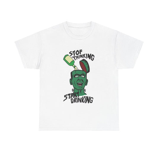 Stop Thinking Start Drinking Shirt Funny Skull Beers Unisex Heavy Cotton Tee
