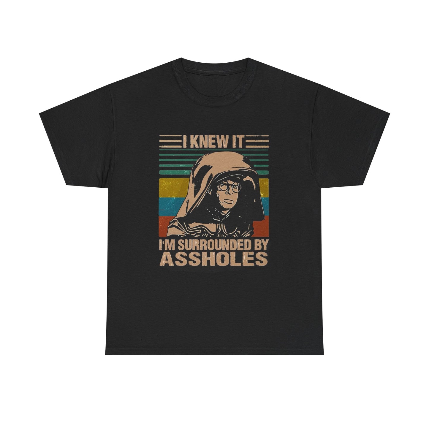 Surrounded By A Holes Funny Graphic T Shirt Unisex NEW Heavy Cotton Tee