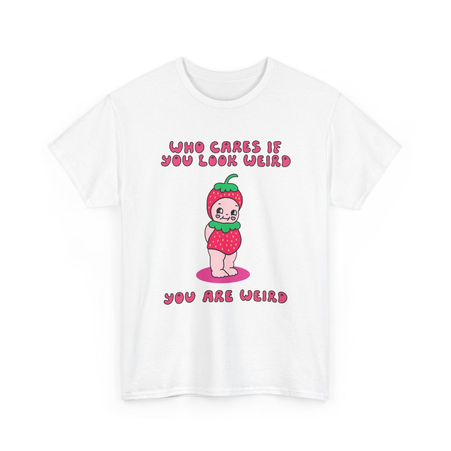 Who Cares If You Look Weird Graphic T-Shirt Unisex Heavy Cotton Tee Gift